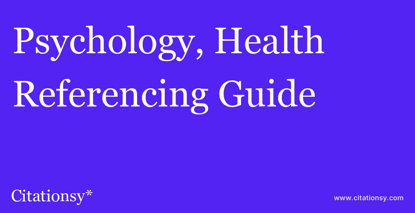cite Psychology, Health & Medicine  — Referencing Guide